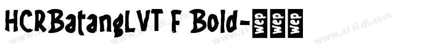 HCRBatangLVT F Bold字体转换